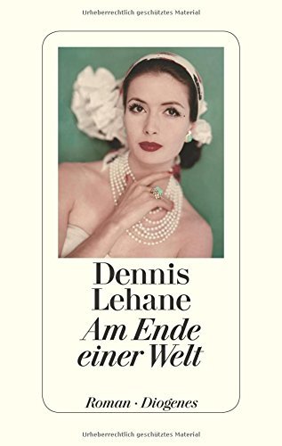 Rezension zu »Am Ende einer Welt« von Dennis Lehane