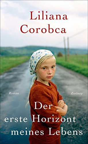 Rezension zu »Der erste Horizont meines Lebens« von Liliana Corobca