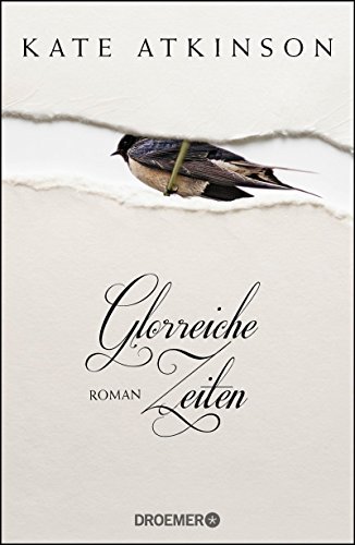 Rezension zu »Glorreiche Zeiten« von Kate Atkinson