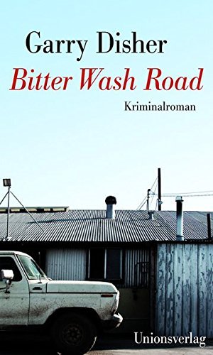 Rezension zu »Bitter Wash Road« von Garry Disher