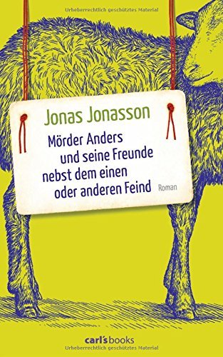 Rezension zu »Mörder Anders und seine Freunde nebst dem einen oder anderen Feind« von Jonas Jonasson