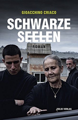 Rezension zu »Schwarze Seelen« von Gioacchino Criaco