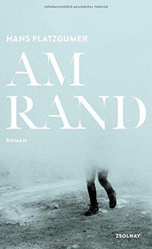 Rezension zu »Am Rand« von Hans Platzgumer