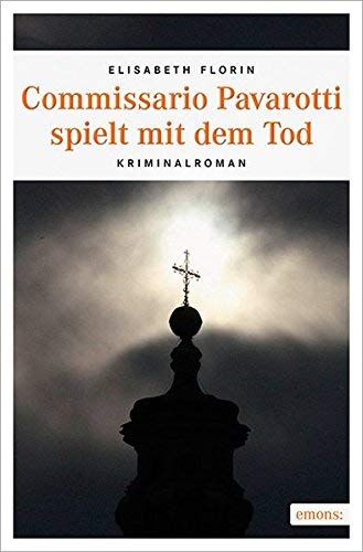 Rezension zu »Commissario Pavarotti spielt mit dem Tod« von Elisabeth Florin