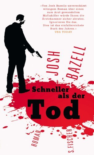 Leseeindruck zu »Schneller als der Tod« von Josh Bazell