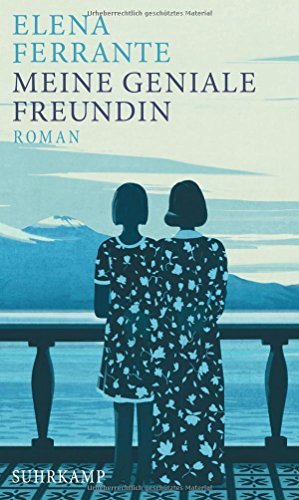 Elena Ferrante: »Meine geniale Freundin« auf Bücher Rezensionen