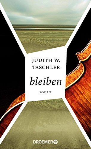 Rezension zu »bleiben« von Judith W. Taschler