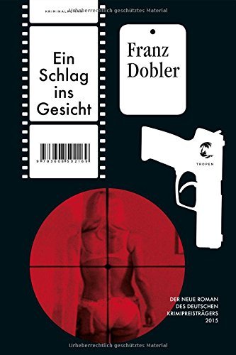 Rezension zu »Ein Schlag ins Gesicht« von Franz Dobler