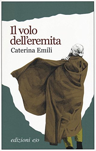 Caterina Emili: »Il volo dell’eremita« auf Bücher Rezensionen