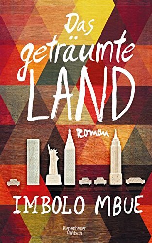 Rezension zu »Das geträumte Land« von Imbolo Mbue