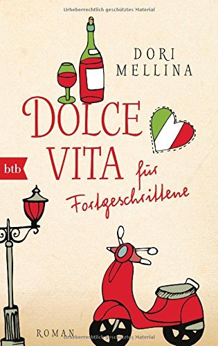 Rezension zu »Dolce Vita für Fortgeschrittene« von Dori Mellina