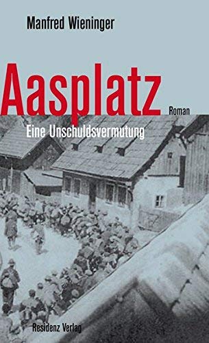 Rezension zu »Aasplatz: Eine Unschuldsvermutung« von Manfred Wieninger