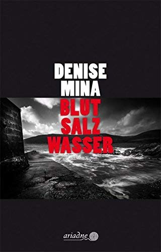 Rezension zu »Blut Salz Wasser« von Denise Mina