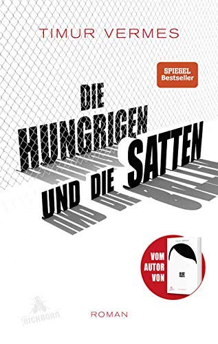 Rezension zu »Die Hungrigen und die Satten« von Timur Vermes