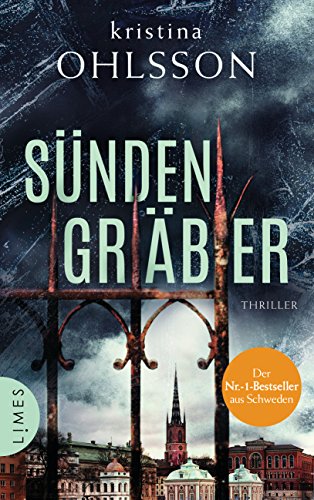 Rezension zu »Sündengräber« von Kristina Ohlsson