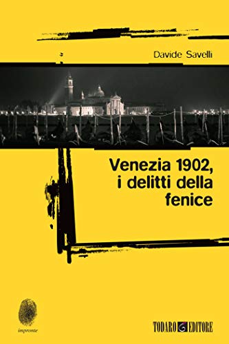 Davide Savelli: »Venezia 1902 – i delitti della Fenice« auf Bücher Rezensionen