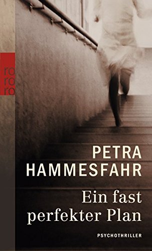 Leseeindruck zu »Ein fast perfekter Plan« von Petra Hammesfahr