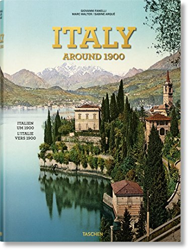 Rezension zu »Italy around 1900 – A Portrait in Color« von Marc Walter, Sabine Arqué, Giovanni Fanelli