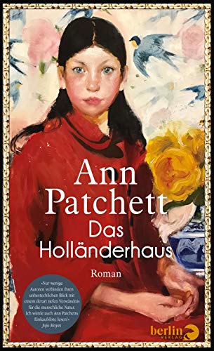 Rezension zu »Das Holländerhaus« von Ann Patchett