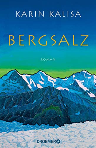 Rezension zu »Bergsalz« von Karin Kalisa