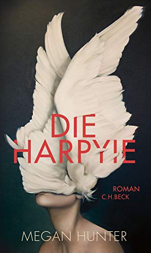 Rezension zu »Die Harpyie« von Megan Hunter