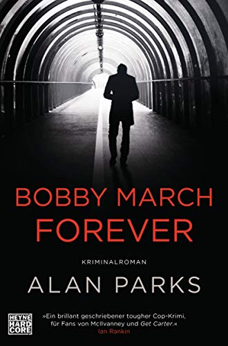 Rezension zu »Bobby March forever« von Alan Parks
