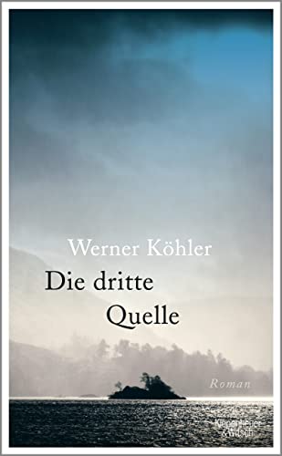 Werner Köhler: »Die dritte Quelle«