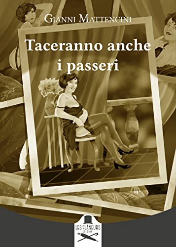 Gianni Mattencini: »Taceranno anche i passeri« auf Bücher Rezensionen