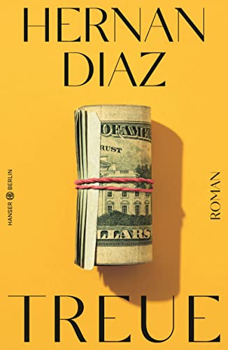 Rezension zu »Treue« von Hernan Diaz