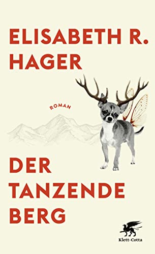 Elisabeth R. Hager: »Der tanzende Berg«