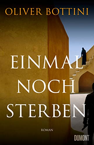 Rezension zu »Einmal noch sterben« von Oliver Bottini