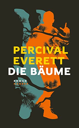 Percival Everett: »Die Bäume«