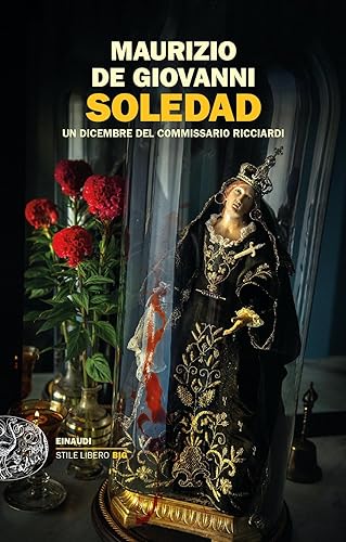 Rezension zu »Soledad: Un dicembre del commissario Ricciardi«