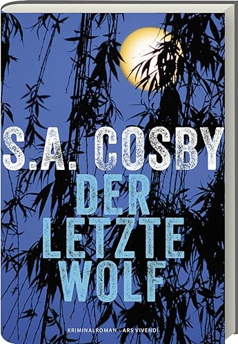 S. A. Cosby: »Der letzte Wolf«