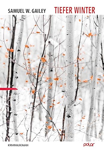Rezension zu »Tiefer Winter« von Samuel W. Gailey