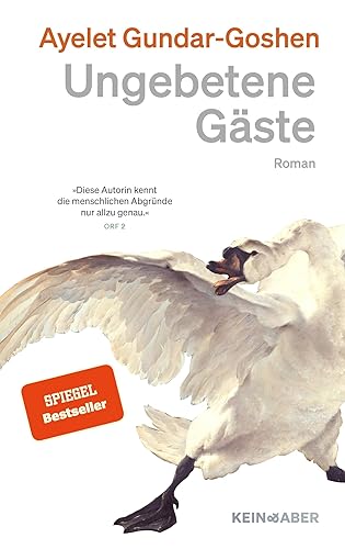Rezension zu »Ungebetene Gäste« von Ayelet Gundar-Goshen