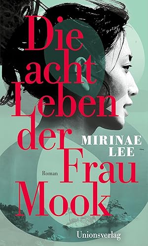 Rezension zu »Die acht Leben der Frau Mook« von Mirinae Lee
