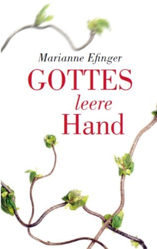 Leseeindruck zu »Gottes leere Hand«