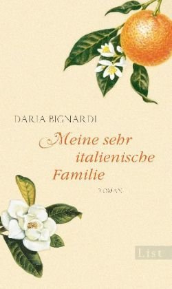 Leseeindruck zu »Meine sehr italienische Familie« von Daria Bignardi