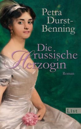 Leseeindruck zu »Die russische Herzogin« von Petra Durst-Benning