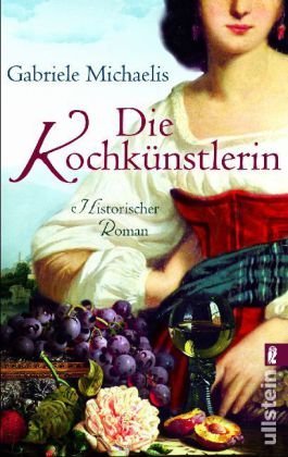 Leseeindruck zu »Die Kochkünstlerin« von Gabriele Michaelis