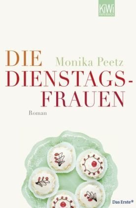 Leseeindruck zu »Die Dienstagsfrauen« von Monika Peetz