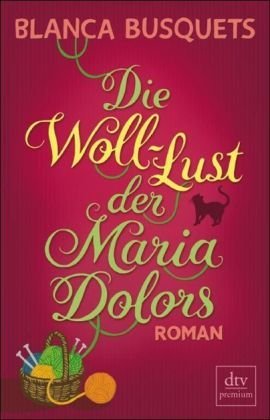 Leseeindruck zu »Die Woll-Lust der Maria Dolors« von Blanca Busquets