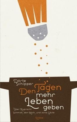 Rezension zu »Den Tagen mehr Leben geben« von Dörte Schipper