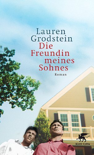 Rezension zu »Die Freundin meines Sohnes« von Lauren Grodstein