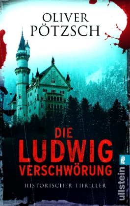 Leseeindruck zu »Die Ludwig-Verschwörung« von Oliver Plötzsch