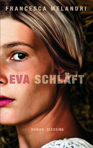 Leseeindruck zu »Eva schläft« von Francesca Melandri