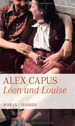 Rezension zu »Léon und Louise« von Alex Capus