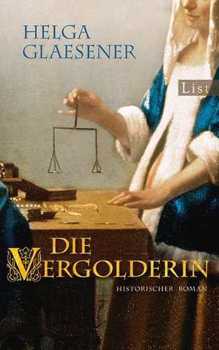 Leseeindruck zu »Die Vergolderin« von Helga Glaesener