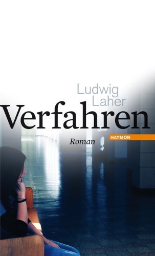 Rezension zu »Verfahren« von Ludwig Laher